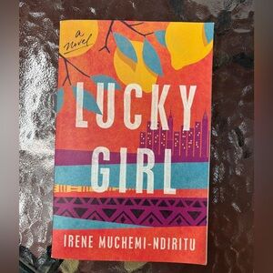 Lucky Girl by Irene Muchemi-Ndiritu